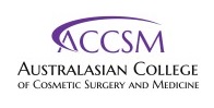 Australasian College of Cosmetic Surgery and Medicine (ACCSM)